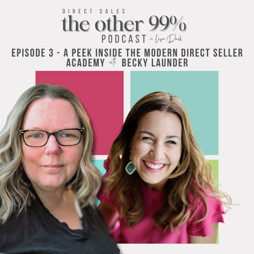 A Peek Inside the Modern Direct Seller Academy with Becky Launder