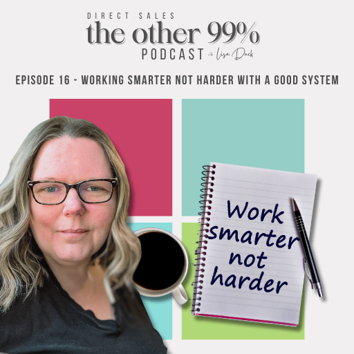 Working Smarter Not Harder with a Good System