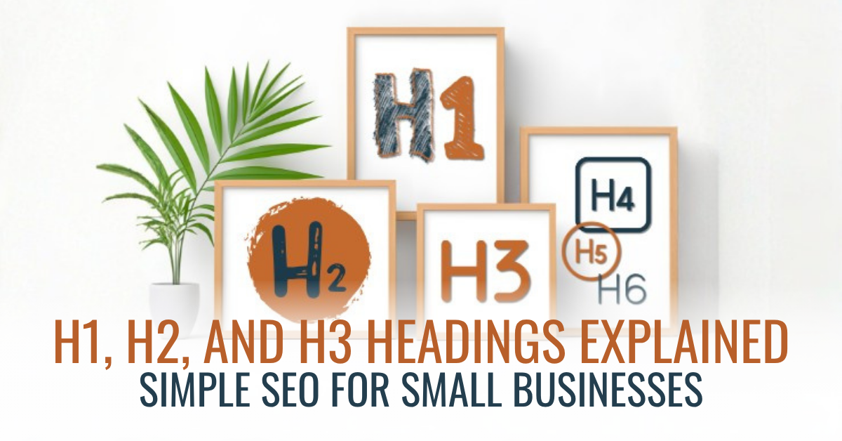H1, H2, and H3 Headings Explained | Simple SEO for Small Businesses
